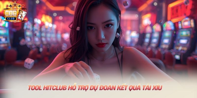 Tool Hitclub - Giải Mã Nguyên Lý Hoạt Động Chuẩn Xác Tool Hitclub hỗ trợ dự đoán kết quả tài xỉu